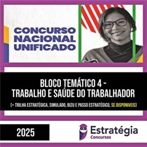 Rateio CNU 2025 – Concurso Nacional Unificado (Bloco Temático 4) – ESTRATÉGIA