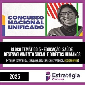 Rateio CNU 2025 - Concurso Nacional Unificado (Bloco Temático 5) - ESTRATÉGIA