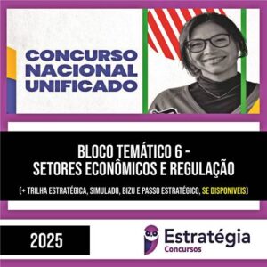 Rateio CNU 2025 – Concurso Nacional Unificado (Bloco Temático 6) – ESTRATÉGIA