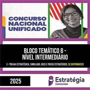 Rateio CNU 2025 – Concurso Nacional Unificado (Bloco Temático 8) – ESTRATÉGIA