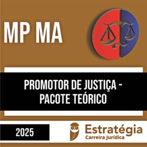 Rateio MP MA PÓS- EDITAL 2025 - Promotor de Justiça - ESTRATÉGIA