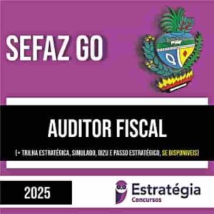 Rateio SEFAZ GO (PÓS-EDITAL) 2025 - Auditor Fiscal - ESTRATÉGIA