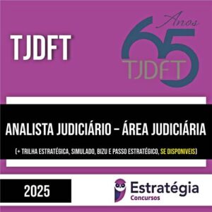 Rateio TJDFT 2025- Analista Judiciário - Área Judiciária - ESTRATÉGIA