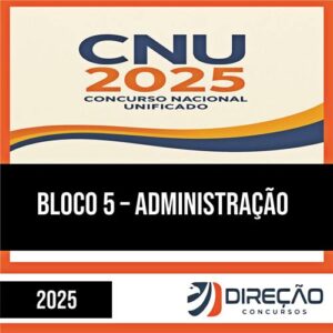 Rateio CNU 2025 (Pós-Edital) – Bloco 5: Administração | DIREÇÃO