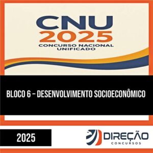Rateio CNU 2025 (Pós-Edital) – Bloco 6: Desenvolvimento socioeconômico | DIREÇÃO