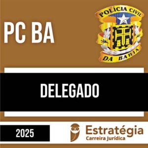 Rateio PC BA 2025 - Delegado - ESTRATÉGIA