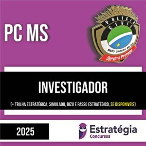 Rateio PC MS PÓS-EDITAL 2025 - Investigador - ESTRATÉGIA