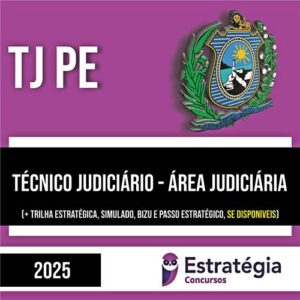 Rateio TJ PE PÓS-EDITAL 2025 - Técnico Judiciário - Área Judiciária - ESTRATÉGIA
