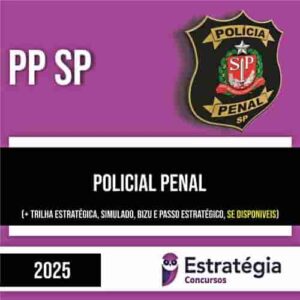 Rateio PP SP (PÓS-EDITAL) 2025 - Policial Penal - ESTRATÉGIA