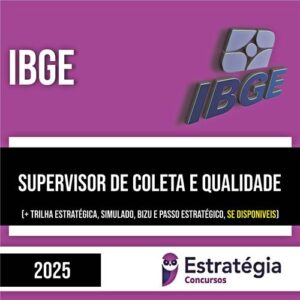 Rateio IBGE PÓS-EDITAL 2025 -Supervisor de Coleta e Qualidade - ESTRATÉGIA