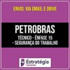 Rateio PETROBRAS - Técnico - Ênfase 15 - Segurança do Trabalho (2026) - ESTRATÉGIA