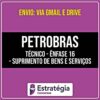 Rateio PETROBRAS - Técnico - Ênfase 16 - Suprimento de Bens e Serviços - Adm (2026) - ESTRATÉGIA