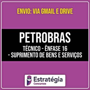 Rateio PETROBRAS - Técnico - Ênfase 16 - Suprimento de Bens e Serviços - Adm (2026) - ESTRATÉGIA