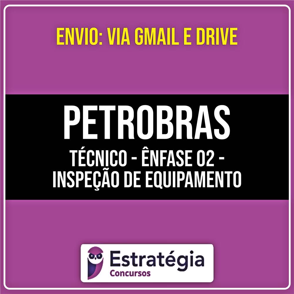 Rateio PETROBRAS - Técnico - Ênfase 2 - Inspeção de Equipamento e Instalações (2026) - ESTRATÉGIA