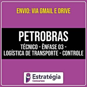 Rateio PETROBRAS - Técnico - Ênfase 03 - Logística de Transporte (2026) - ESTRATÉGIA