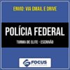 Rateio PF - TURMA DE ELITE - Escrivão da Polícia Federal (2026) - FOCUS