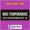 Rateio IBGE Temporários (PÓS-EDITAL) 2026 - Agente Censitário Administrativo - ACA - ESTRATÉGIA