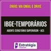 Rateio IBGE Temporários (PÓS-EDITAL) 2026 - Agente Censitário Supervisor - ACS - ESTRÁTEGIA
