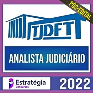 Rateio TJDFT 2022 Pós Edital – Analista Judiciário – Área Judiciária – ESTRATÉGIA