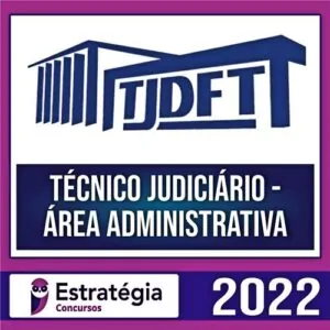 Rateio TJDFT 2022 Pré Edital - Técnico Judiciário - Área Administrativa - ESTRATÉGIA