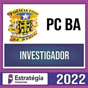 Rateio PC BA 2022 - Investigador - ESTRATÉGIA