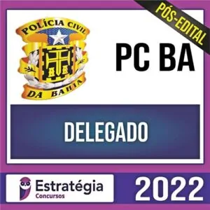 Rateio PC BA PÓS EDITAL 2022 – Delegado – ESTRATÉGIA
