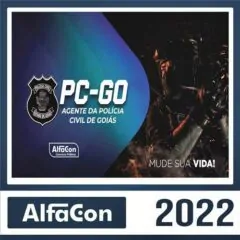 PC GO 2022 - Agente e Escrivão - ALFACON