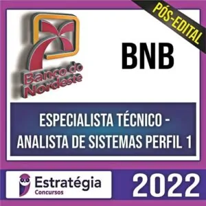 Rateio BNB PÓS EDITAL 2022 - Especialista Tecnico - Analise de Sistemas Perfil 1 - ESTRATÉGIA