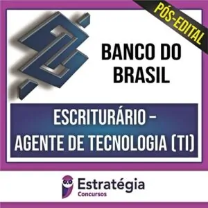 Rateio BB - Banco do Brasil PÓS EDITAL - Escriturário – Agente de Tecnologia (TI) - ESTRATÉGIA