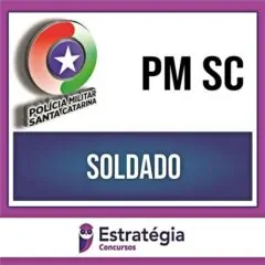 Rateio PM SC - PÓS EDITAL - Soldado - 2023 - ESTRATÉGIA