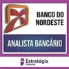 BNB PÓS-EDITAL 2024 - Analista Bancário - ESTRATÉGIA