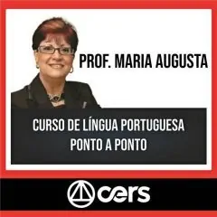 Curso de Língua Portuguesa Ponto a Ponto - Professora Maria Augusta - CERS