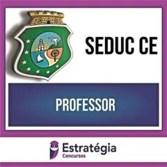 SEDUC CE PÓS EDITAL - Professor - 2023 - ESTRATÉGIA