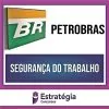 Rateio PETROBRAS (PÓS-EDITAL) Técnico - Ênfase 15 - Segurança do Trabalho - ESTRATÉGIA