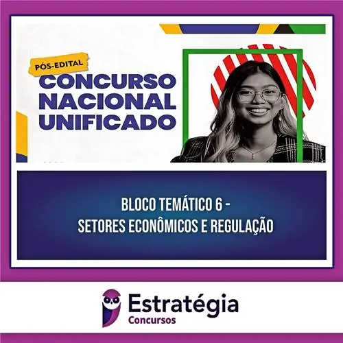 Rateio CNU PÓS-EDITAL (Bloco 6) Setores Econômicos e Regulação 2024 – ESTRATÉGIA