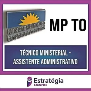 Rateio MP TO 2024 - Técnico Ministerial - Assistente ADM (Pós-Edital) - ESTRATÉGIA