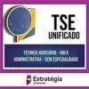 Rateio TSE (PÓS-EDITAL) 2024 - Técnico Judiciário - Área Administrativa - ESTRATÉGIA