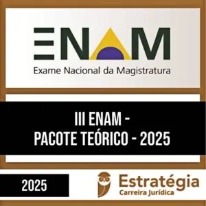 Rateio III ENAM 2025 - Exame Nacional da Magistratura - ESTRATÉGIA