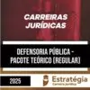 Rateio Defensoria Pública - Curso Regular 2025 - ESTRATÉGIA