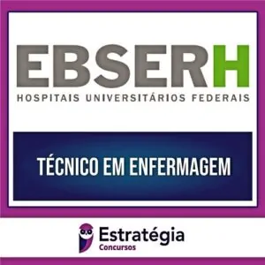 Rateio EBSERH PÓS-EDITAL - Técnico em Enfermagem - ESTRATÉGIA