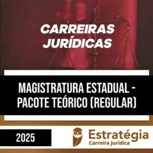 Rateio Curso Regular 2025 - Magistratura Estadual - ESTRATÉGIA