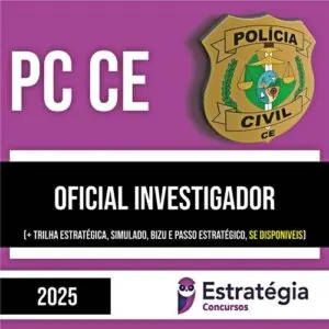 Rateio PC CE PÓS-EDITAL 2025 - Oficial Investigador - ESTRATÉGIA