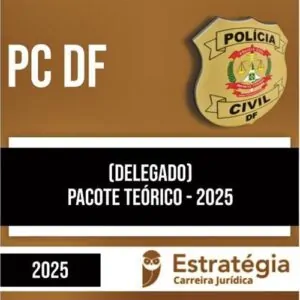 Rateio PC DF 2025 - Delegado (Pacote Teórico) - ESTRATÉGIA