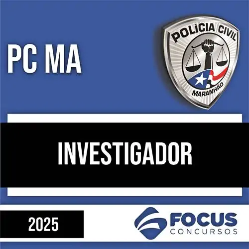 Rateio PC MA 2025 - Investigador - FOCUS
