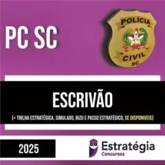 Rateio PC SC 2025 - Escrivão - ESTRATÉGIA