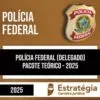 Rateio Polícia Federal (PÓS EDITAL) 2025 - Delegado - ESTRATÉGIA