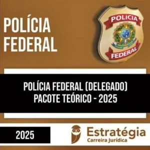 Rateio Polícia Federal (PÓS EDITAL) 2025 - Delegado - ESTRATÉGIA