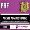 Rateio PRF 2025 - Agente Administrativo - ESTRATÉGIA