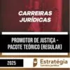 Rateio Curso Regular 2025 - Promotor de Justiça - ESTRATÉGIA