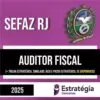 Rateio SEFAZ RJ 2025 - Auditor Fiscal - ESTRATÉGIA